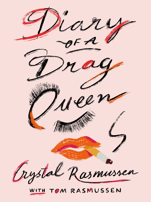 Title details for Diary of a Drag Queen by Crystal Rasmussen - Available